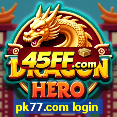 pk77.com login